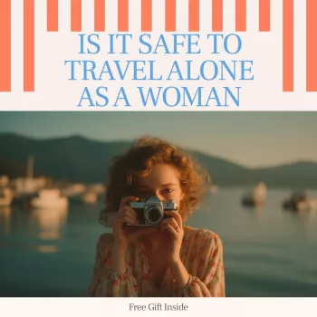 Solo Female Travel Safety: Smart Tips & Backup Plans